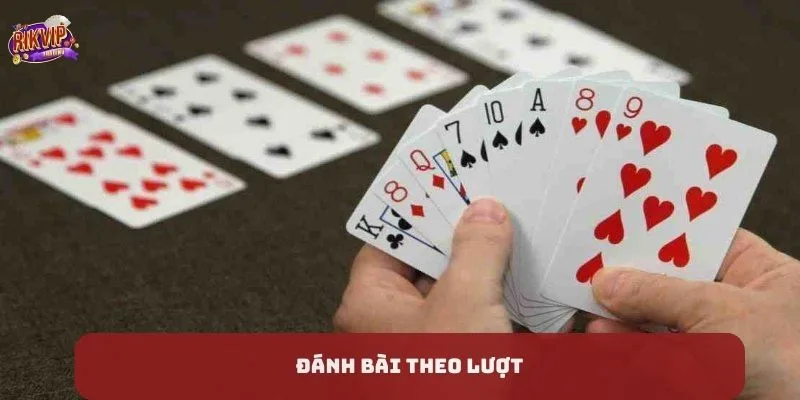 Đánh bài theo lượt trong game Phỏm