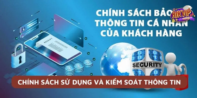 Chính sách trong vấn đề sử dụng và kiểm soát thông tin bảo mật hội viên
