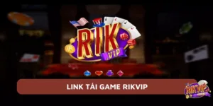 ink tải game Rikvip - Cập nhật đường dẫn và cách xử lý lỗi