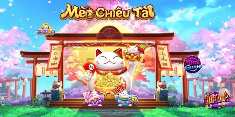 Mèo Chiêu Tài - Luật Chơi - Cách Chơi Chắc Thắng 3 Luật chơi Mèo chiêu tài tại Rikvip chi tiết