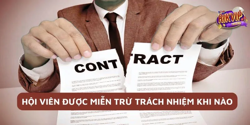 Miễn trừ trách nhiệm - Những điều hội viên Rikvip cần biết 4 Các trường hợp hội viên Rikvip được miễn trừ trách nhiệm