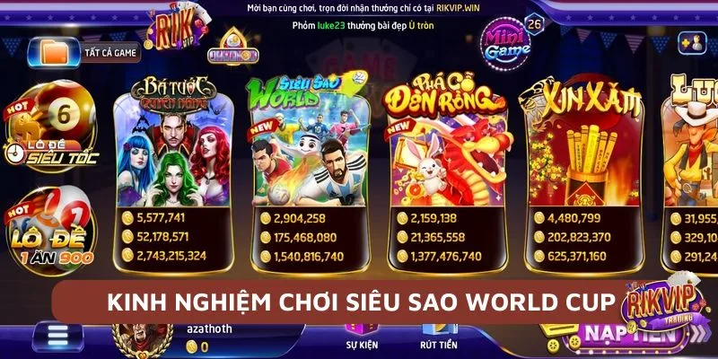 Kinh nghiệm chơi Siêu sao WorldCup Rikip hiệu quả nhất