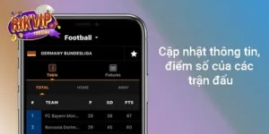 Livescore Tỷ Số Bóng Đá Trực Tuyến Hôm Nay Với Rikvip
